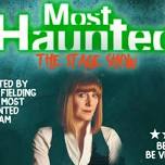 Most Haunted: The Stage Show