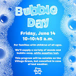 Bubble Day with OLPL's Youth Services