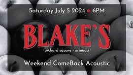 Weekend ComeBack Acoustic at Blake's- Armada