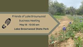 Friends of Lake Brownwood Business Meeting