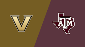 Vanderbilt at Texas A&M