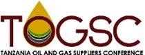 TOGSC - TANZANIA OIL & GAS SUPPLIERS CONFERENCE: