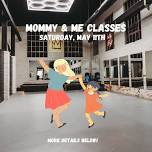 *FREE* Mommy & Me Classes!