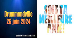 DRUMMONDVILLE SOIS TA MEILLEURE AMIE Josee Boudreault