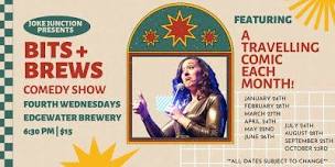 Bits   Brews 4th Wednesday Comedy Shows,