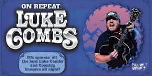 On Repeat: Luke Combs Appreciation Night