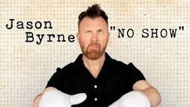 JASON BYRNE @ The Core At Corby Cube