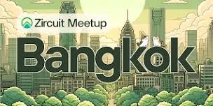 Zircuit Meetup Bangkok