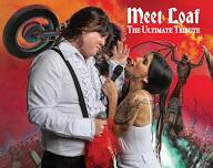 Meet Loaf: A Tribute to Meat Loaf & the Music of Jim Steinman