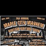 9th Annual Maple City Mayhem