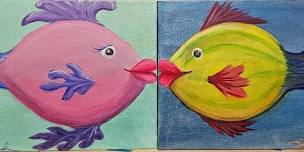 Couples Night - Kissing Fish Paint, Sip & Smile Party