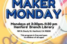 Maker Monday at the Hanford Branch Library