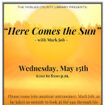 The Nobles County Library Presents: “Here Comes the Sun” with Mark Job