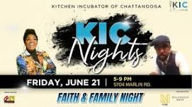 KIC NIGHTS: FAITH AND FAMILY NIGHT