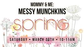 Mommy & Me: Spring!