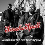 Smoke Spell Returns To The Red Herring Pub