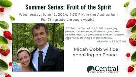 Summer Series: Micah Cobb on Peace