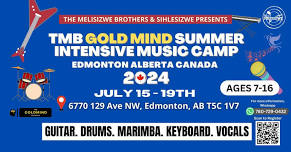 The Melisizwe Brothers - Gold Mind Summer Intensive Music Camp Edmonton Alberta Canada 2024