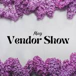 May Vendor Show