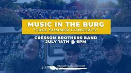 Music in the Burg | Cresson Brothers Band