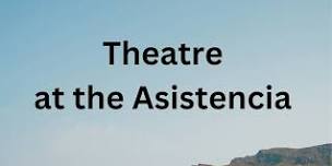 The Tempest at the Asistencia