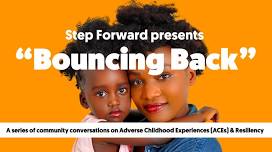 Step Forward’s “Bouncin Back” Parent ACEs Talk- CCAA Head Start