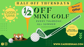 Half Off Mini Golf Thursdays