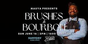 Brushes & Bourbon ~ Father's Day Edition