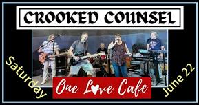 Crooked Counsel at One Love Cafe