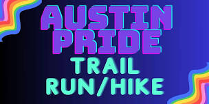 Austin Pride Trail Run / Hike