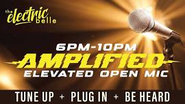 Amplified – Open Mic in The Electric Belle!