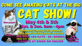 FELINE FANCY?   Join Us FOR THE PURRFECT  CAT SHOW May 4-5!