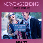 Nerve Ascending at the Stone House