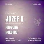 SAGA invites Jozef K [Dreaming Forever/Meave]