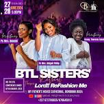 BTL (Beyond the Limits Sisters’ Retreat)