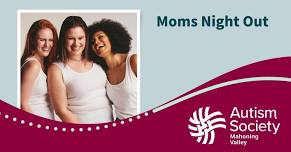 Mom’s Night Out- June