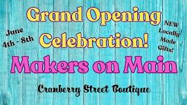 Makers on Main Grand Opening Celebration