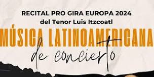 Recital de Música Latinoamericana de Concierto RUMBO A EUROPA 2024