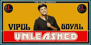 Vipul Goyal Unleashed - A StandUp Comedy Show