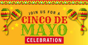 Cinco De Mayo Celebration!