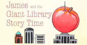 James and the Giant Peach JR Story Time