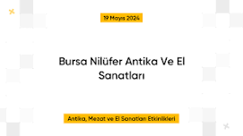 Bursa Nilüfer Antika Ve El Sanatları