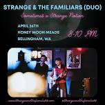 Strange & the Familiars @ the Honey Moon