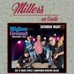 HIGHER GROUND | 6.15.24 | MILLER'S ON TRADE - WSNC