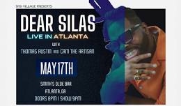 Dear Silas LIVE in ATL! 