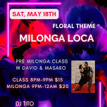 Milonga Loca May Floral Theme