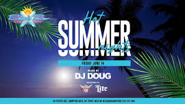 Hot Summer Nights with DJ Doug