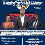 Mastering Your Self-Talk and Mindset Seminar