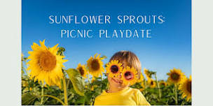 Sunflower Sprouts: Picnic Playdate