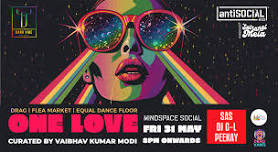 antiSOCIAL x Dark Vibe Society presents One Love | Hyderabad